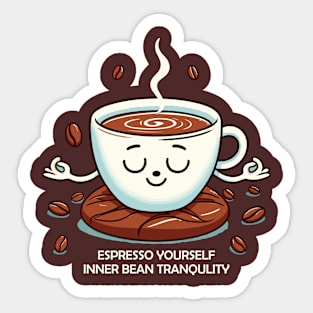 espresso yourself Sticker